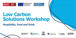 ECO-I: Low Carbon Solutions Workshop - Hospitality, Food and Drink