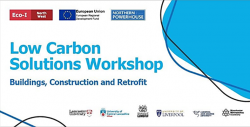 ECO-I: Low Carbon Solutions Workshop – Buildings, Construction and Retrofit